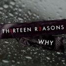 13 REASONS WHY Season One Coming to DVD This April