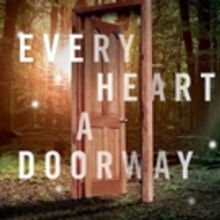 BWW Review: WAYWARD CHILDREN Series By Seanan McGuire