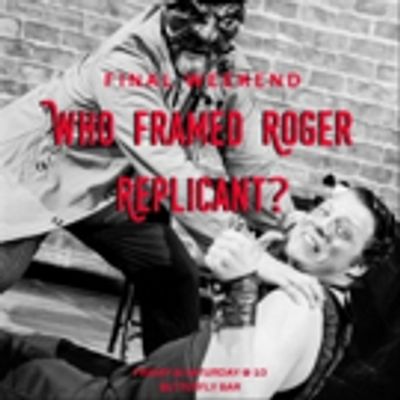 BWW Review: WHO FRAMED ROGER REPLICANT Keeps Austin Weird at Butterfly Bar
