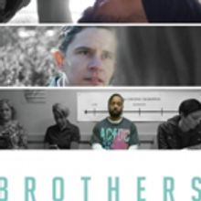 Critically Acclaimed Web Series BROTHERS Announces Season 2 Episode 2 Available March 1st