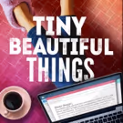 Opal Alladin, Keith Powell & More Will Lead TINY BEAUTIFUL THINGS at the Old Globe