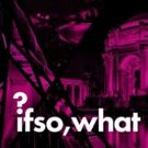 IF SO, WHAT? A New Fair Pairing Art and Innovation Arrives In The Bay Area