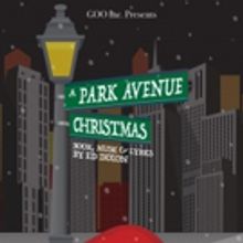A PARK AVENUE CHRISTMAS By Ed Dixon to Make World Premiere