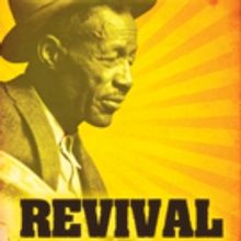 REVIVAL: THE RESURRECTION OF SON HOUSE at Geva Theatre