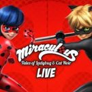 MIRACULOUS: Tales Of Ladybug And Cat Noir To Come To Hershey Theatre