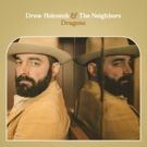 Billboard Premieres Drew Holcomb & The Neighbors' DRAGONS feat. The Lone Bellow
