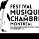 The Montreal Chamber Music Festival Announces 2019 Programme