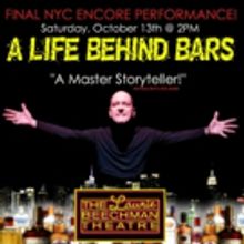 Dan Ruth Reprises Award Winning A LIFE BEHIND BARS At Laurie Beechman Theatre