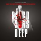 New Psychological Thriller BLOOD RUNS DEEP To Make Its Debut At The Unity Theatre