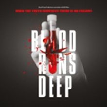 New Psychological Thriller BLOOD RUNS DEEP To Make Its Debut At The Unity Theatre