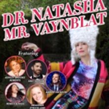 DR. NATASHA/MR. VAYNBLAT Comes to Union Hall