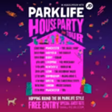 Parklife Festival Reveals Brand New House Party Tour