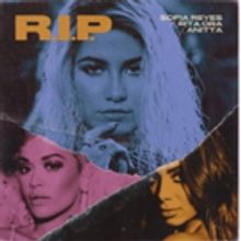 Sofia Reyes' New Single R.I.P. With Rita Ora & Anita Out Today