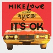 The Beach Boys' Mike Love Releases 'It's OK' Featuring Hanson