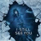 New Poster Released for I STILL SEE YOU Starring Bella Thorne
