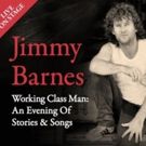 Australian Rocker Jimmy Barnes Kicks Off Working Class Man: An Evening of Stories &…
