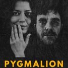 Vaishnavi Sharma and Eric Tucker Lead PYGMALION at The Sheen Center