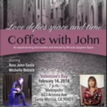 Ross John Gosla Stars In Miranda Spigener-Sapon's  COFFEE WITH JOHN