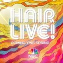 VIDEO: NBC Shares the First Teaser for HAIR LIVE!