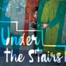YPT Presents World Premiere Of Kevin Dyer's UNDER THE STAIRS