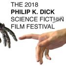 The 2018 Philip K. Dick European Science Fiction Film Festival Announces Events in…