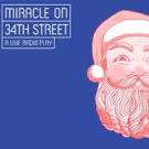 Pasadena Playhouse Announces Cast For MIRACLE ON 34th ST.