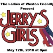 The Ladies of Weston Friendly Present JERRY'S GIRL