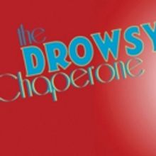THE DROWSY CHAPERONE Comes to Elm Street