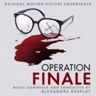 OPERATION FINALE Original Motion Picture Soundtrack Now Available