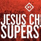 Kidz Theater Presents JESUS CHRIST SUPERSTAR Auditions