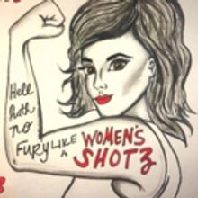 Amios Presents HELL HATH NO FURY LIKE A WOMEN'S SHOTZ