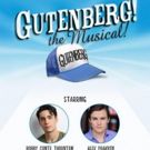Bobby Conte Thornton And Alex Prakken Will Lead GUTENBERG! THE MUSICAL! At The Green…
