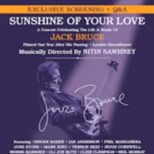 Jack Bruce's SUNSHINE OF YOUR LOVE to Screen at Curzon Mayfair