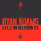 Ryan Adams to Headline Exile on Bourbon Street Presented By Blackbird Presents