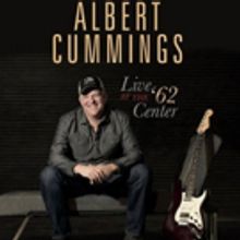 Albert Cummings's LIVE AT THE '62 CENTER To Debut on PBS Affiliate WMHT-TV