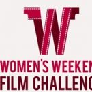 Over 200 Women to Participate in the Women's Weekend Film Challenge