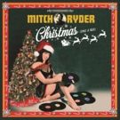 Mitch Ryder to Release His First Ever Holiday Album