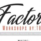 The Dare Tactic Presents FACTOREEE WORKSHOP
