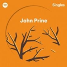 John Prine Premieres Spotify Singles