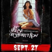 80's Horror Cult Classic, THE HOUSE ON SORORITY ROW, In Theaters Nationwide for One N
