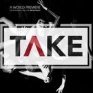 Visceral Dance Chicago Announces Fall Engagement of TAKE