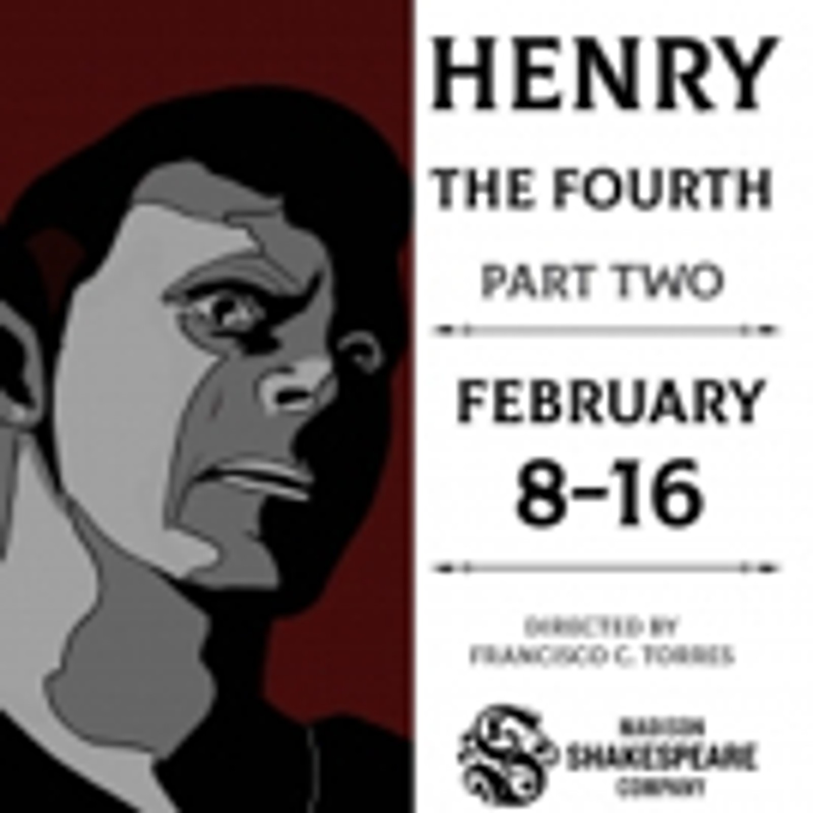 Madison Shakespeare Company Presents Premiere of HENRY THE FOURTH PART TWO