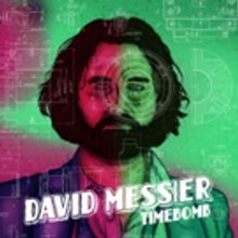 David Messier's Lead Single 'Time Bomb' Premieres Worldwide