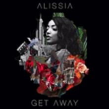 Musician Alissia's 'Get Away' Now Available on DSPs