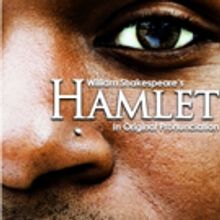 Baltimore Shakespeare Factory Presents HAMLET In Original Shakespearean Pronunciation