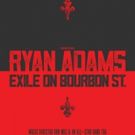 Ryan Adams Announces EXILE ON BOURBON ST. Special Guests