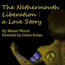 THE NETHERMOUTH LIBERATION To Premiere At 2018 KC Fringe Festival