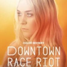 Previews Begin Tonight for The New Group's DOWNTOWN RACE RIOT