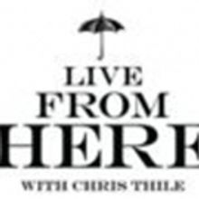 LIVE FROM HERE with Chris Thile Announces Additions To Ensemble, Third Season…