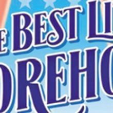 THE BEST LITTLE WHOREHOUSE IN TEXAS Comes to Paradise Theatre